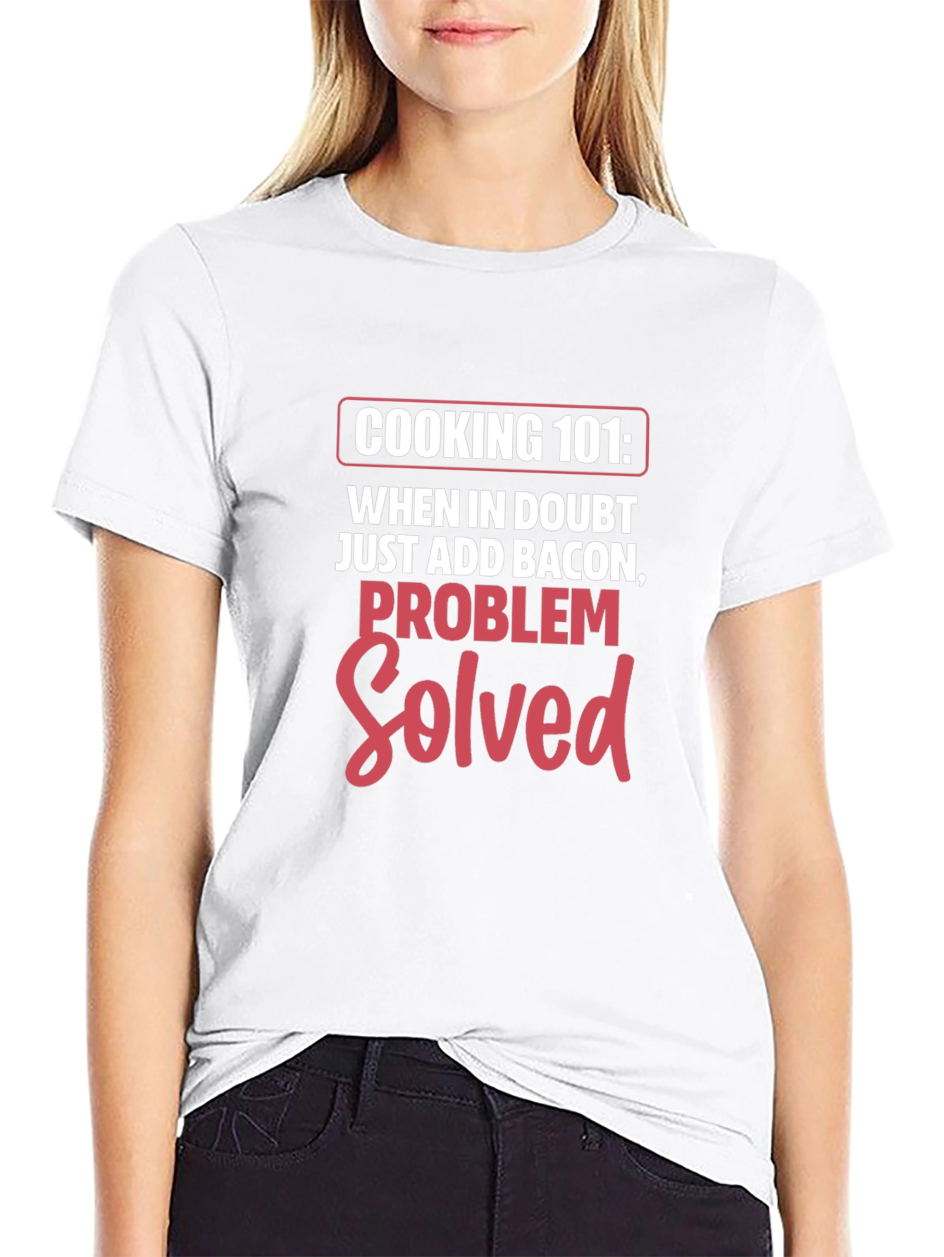 Cooking 101 Bacon Problem Solved T-Shirt