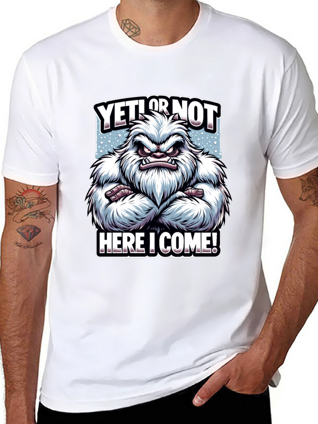 Yeti or Not Here I Come T-Shirt