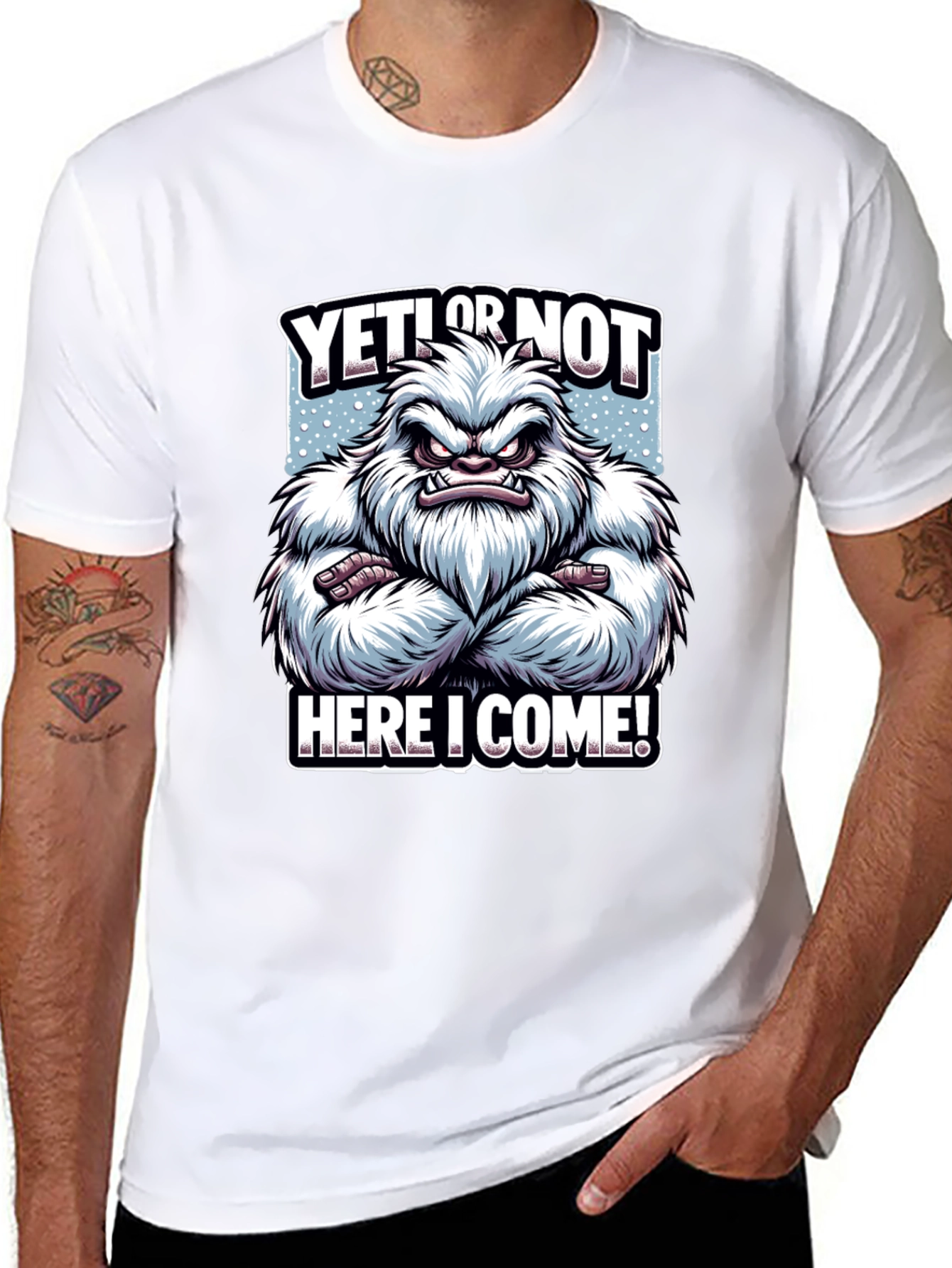 Yeti or Not Here I Come T-Shirt