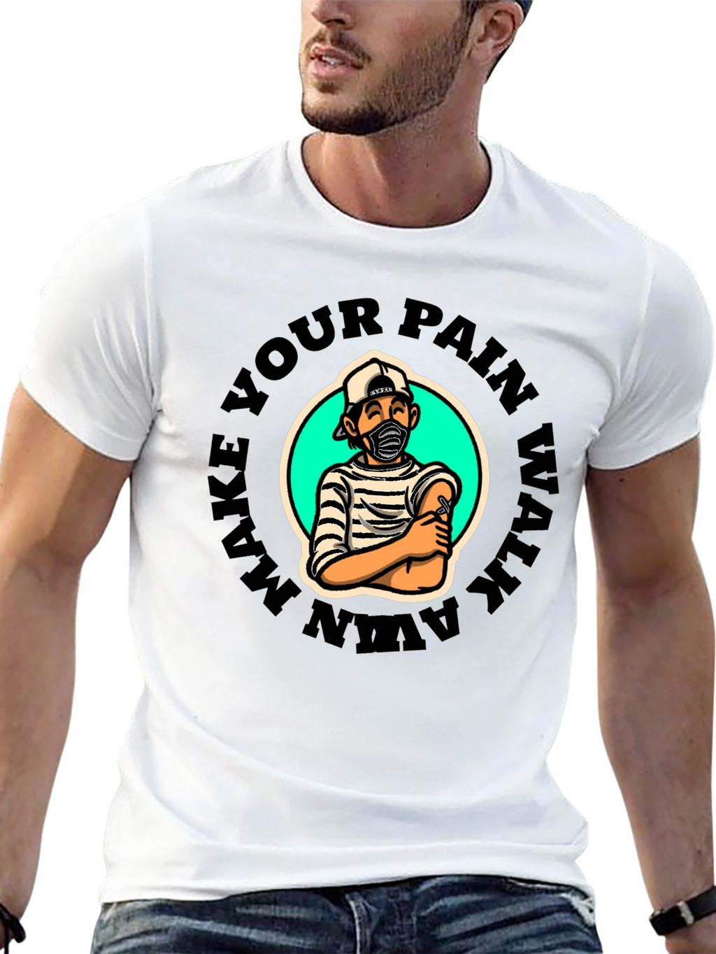 Make Your Pain Walk Away Graphic T-Shirt