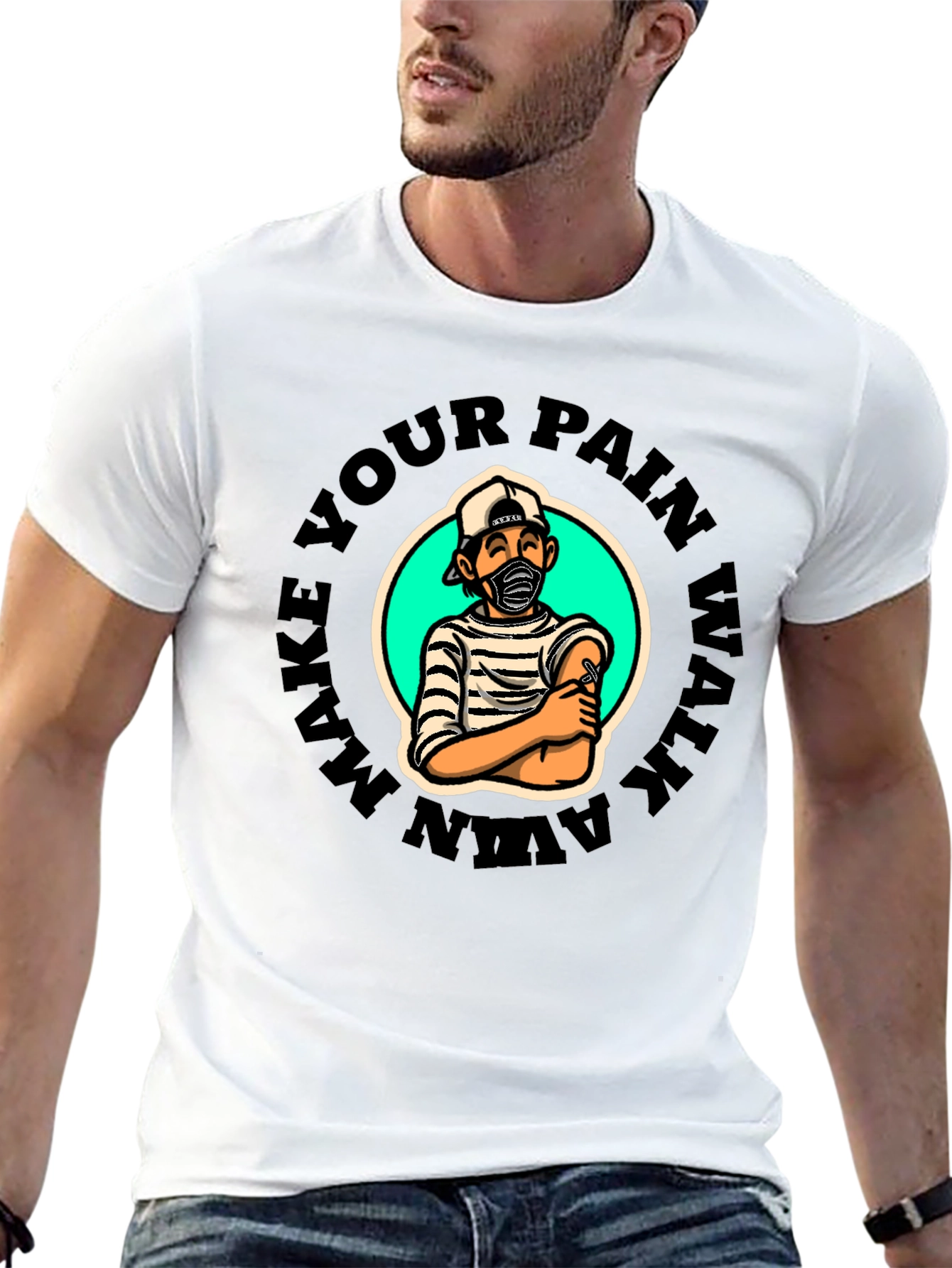 Make Your Pain Walk Away Graphic T-Shirt