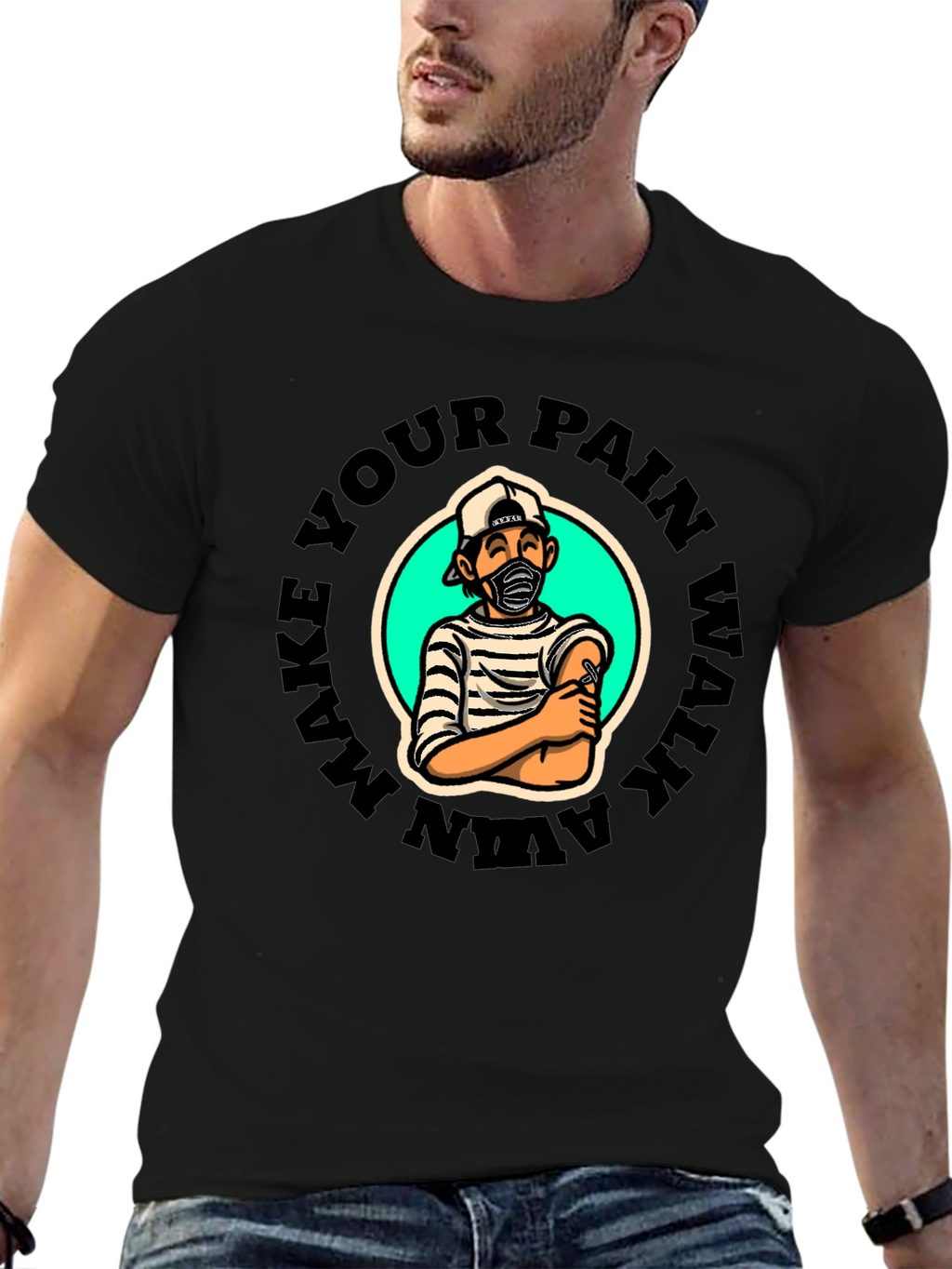 Make Your Pain Walk Away Graphic T-Shirt