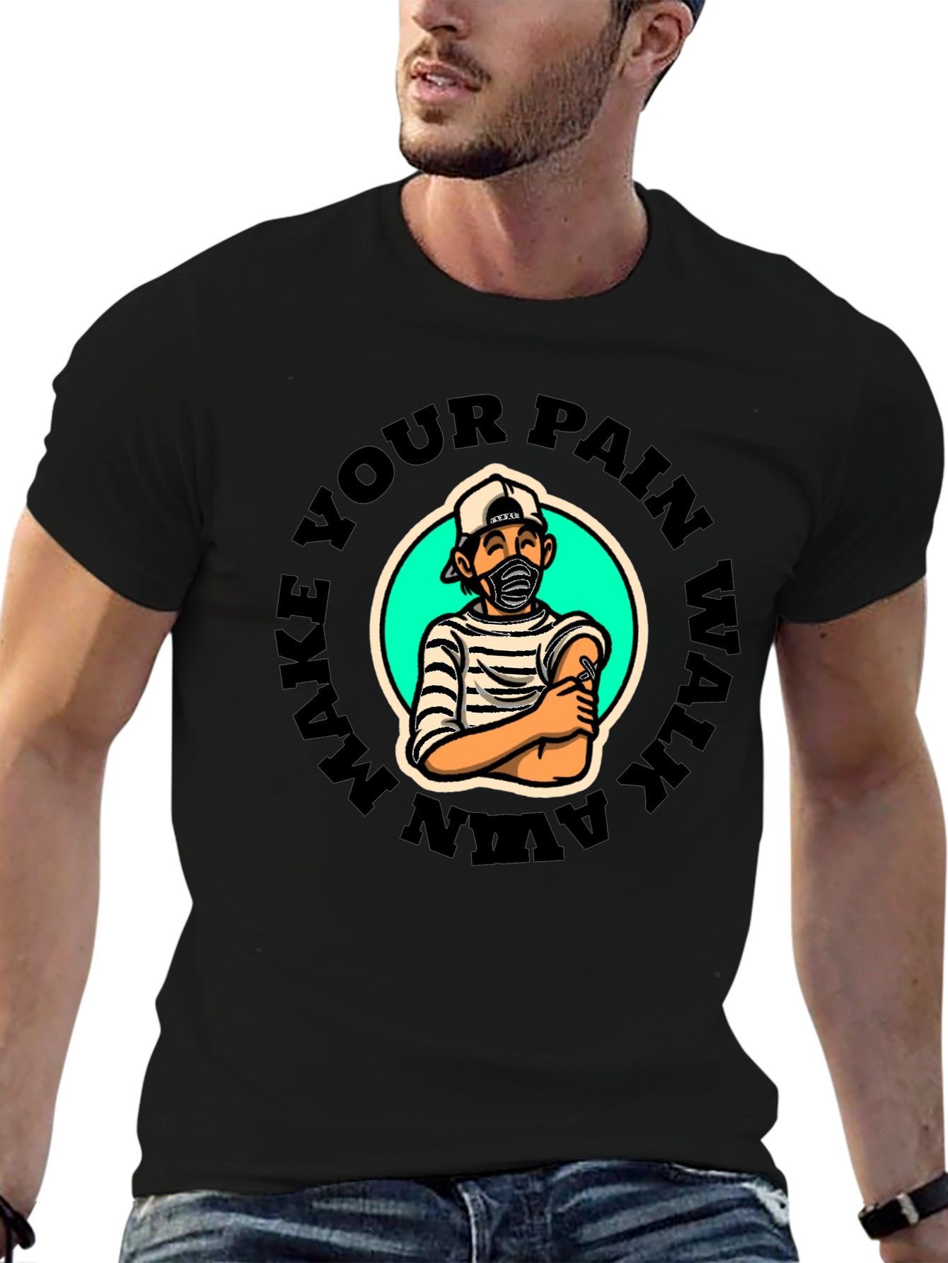 Make Your Pain Walk Away Graphic T-Shirt