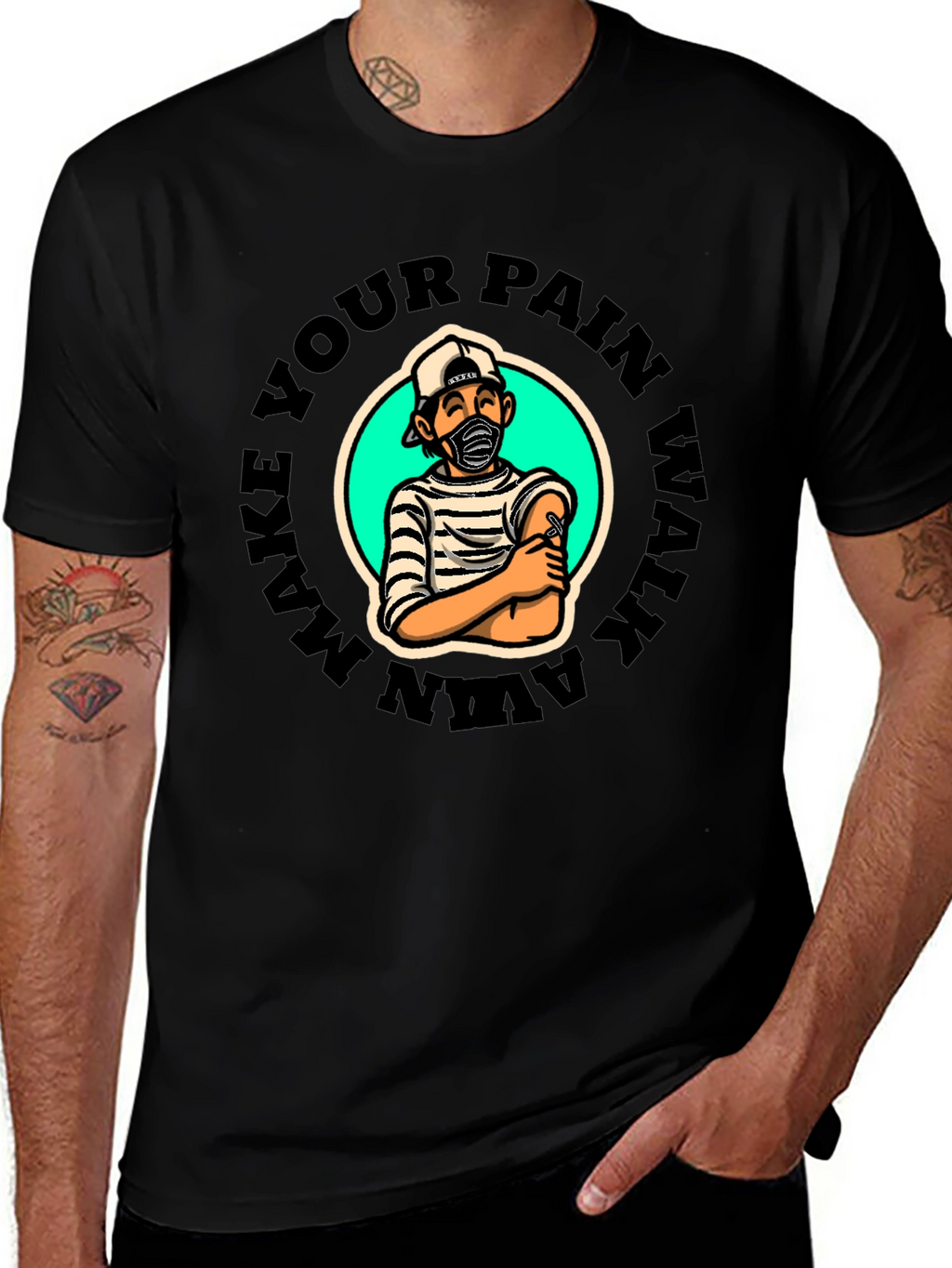 Make Your Pain Walk Away Graphic T-Shirt