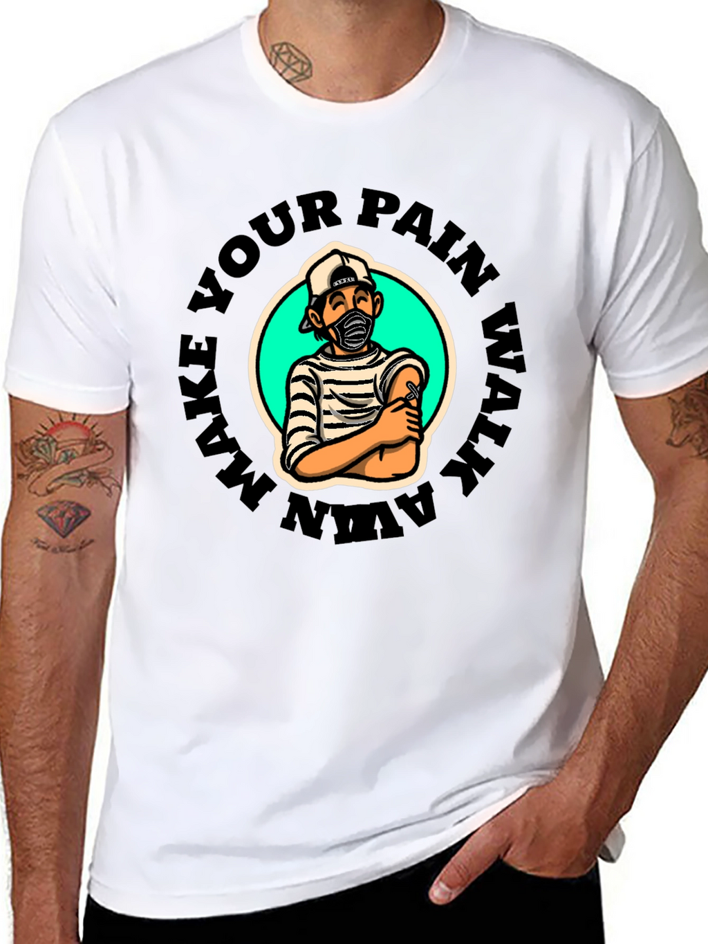 Make Your Pain Walk Away Graphic T-Shirt