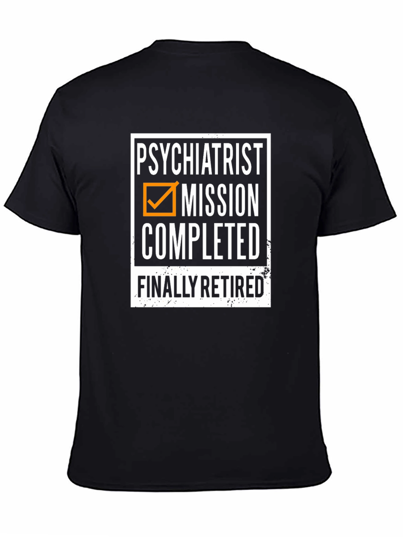 Psychiatrist Mission Completed Retired T-Shirt