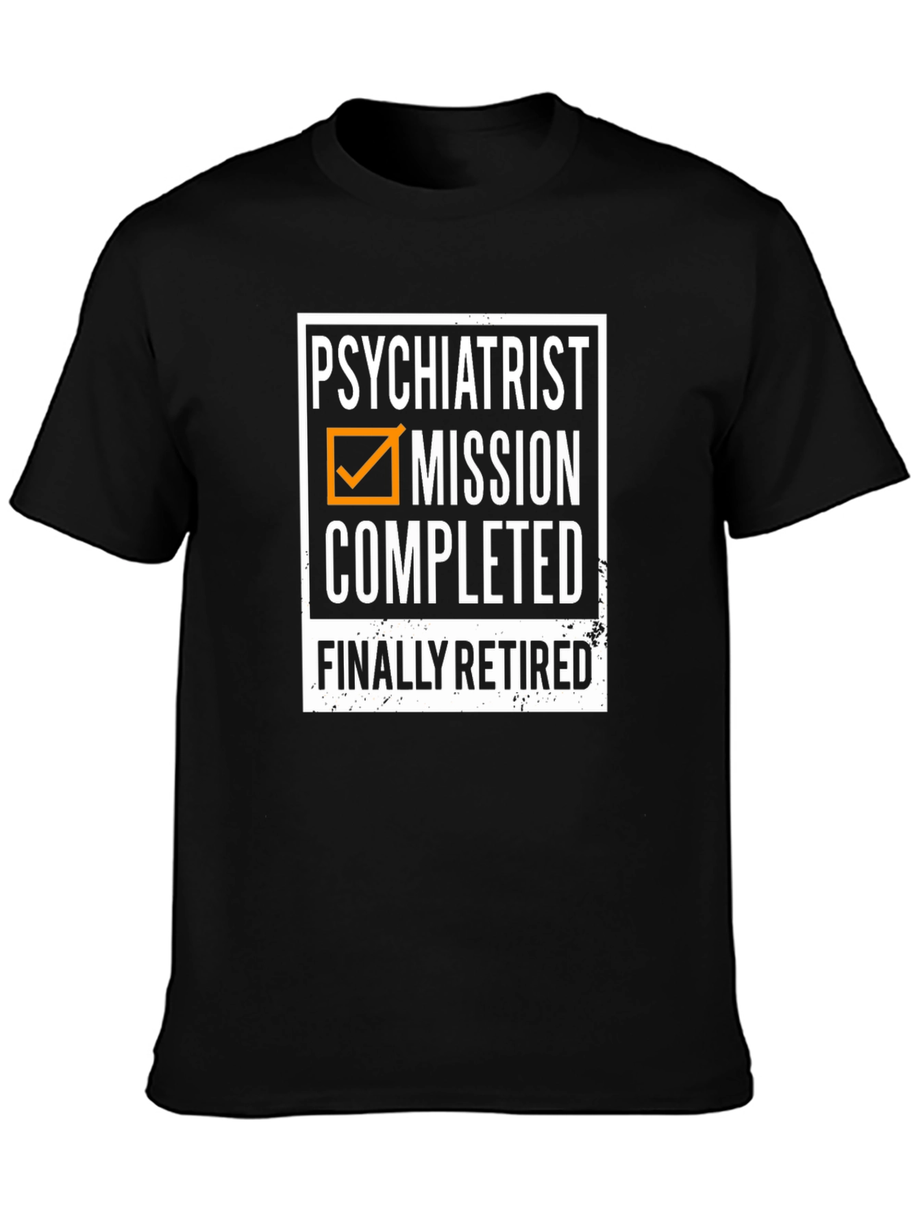Psychiatrist Mission Completed Retired T-Shirt