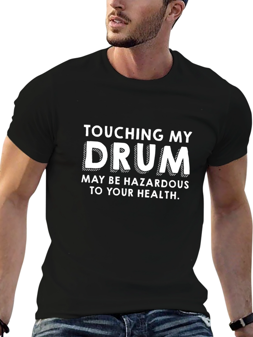 Touching My Drum Funny Graphic T-Shirt