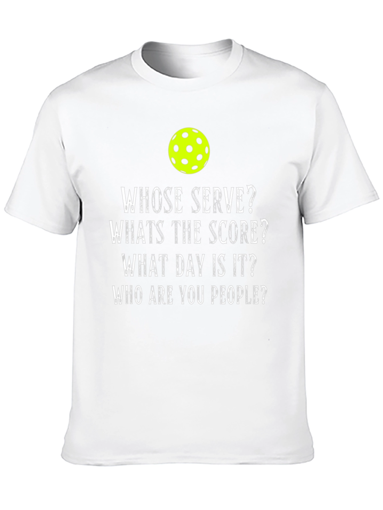 Pickleball Humor T-Shirt - Whose Serve?