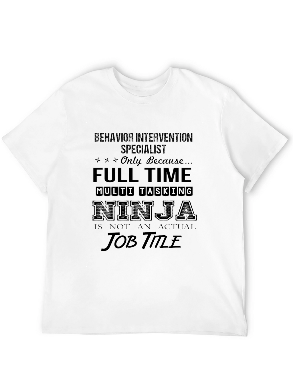 Behavior Intervention Specialist T-Shirt