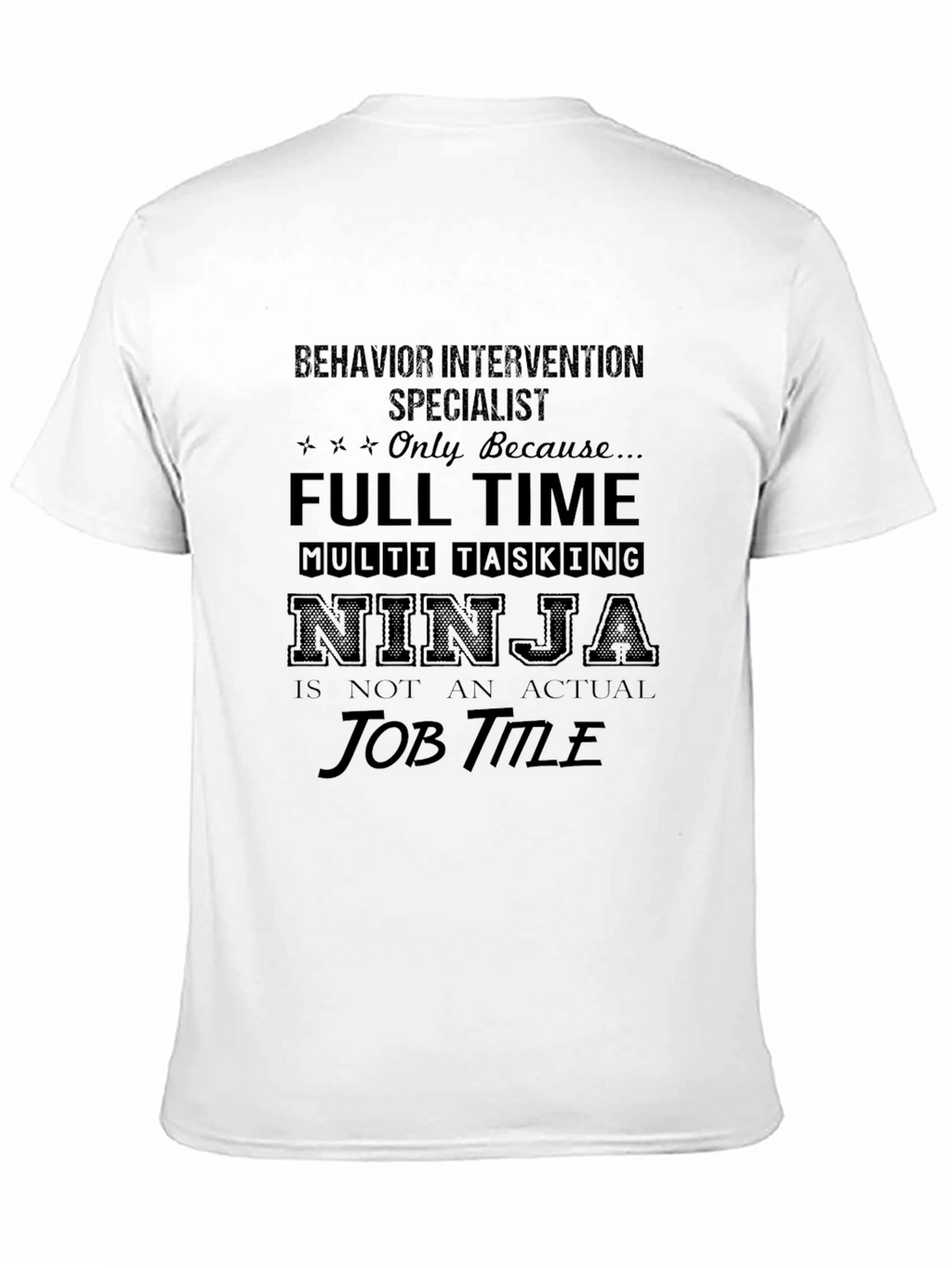 Behavior Intervention Specialist T-Shirt