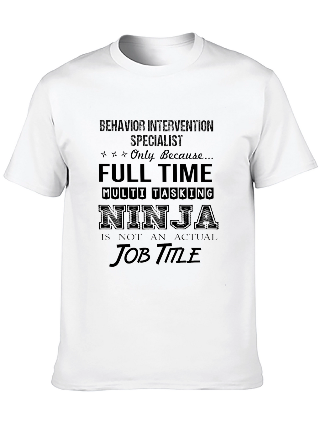 Behavior Intervention Specialist T-Shirt