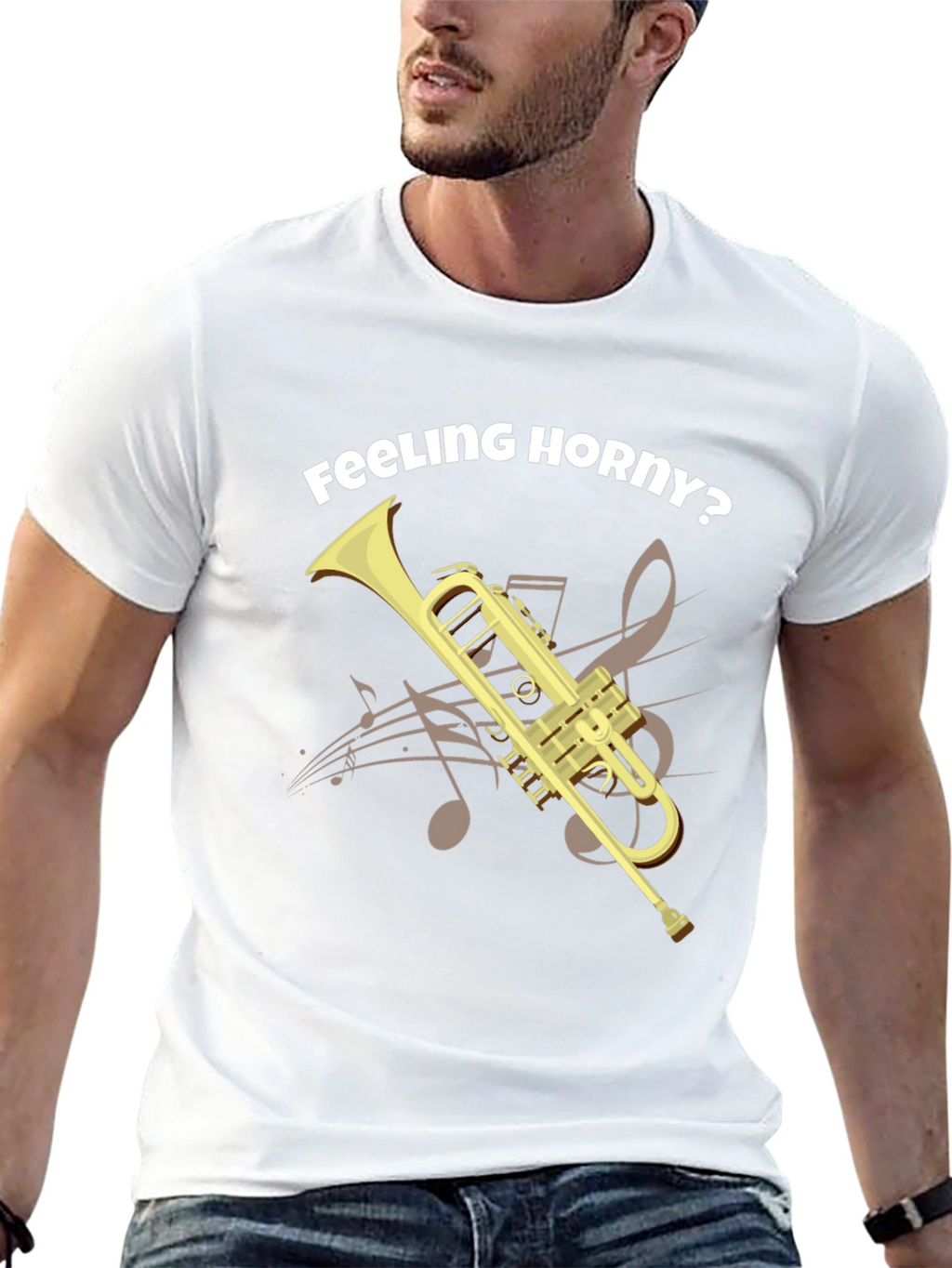 Feeling Horny? Funny Trumpet T-Shirt