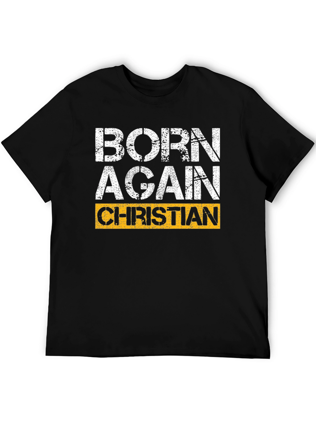 Born Again Christian T-Shirt - Graphic Religious Tee