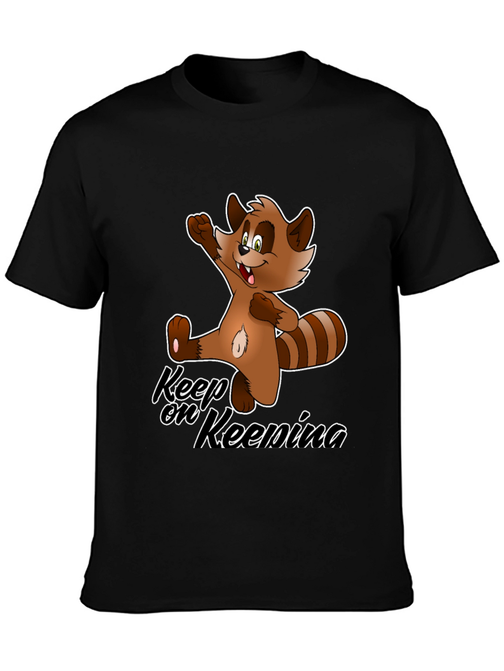 Keep On Keenina T-Shirt - Cartoon Raccoon