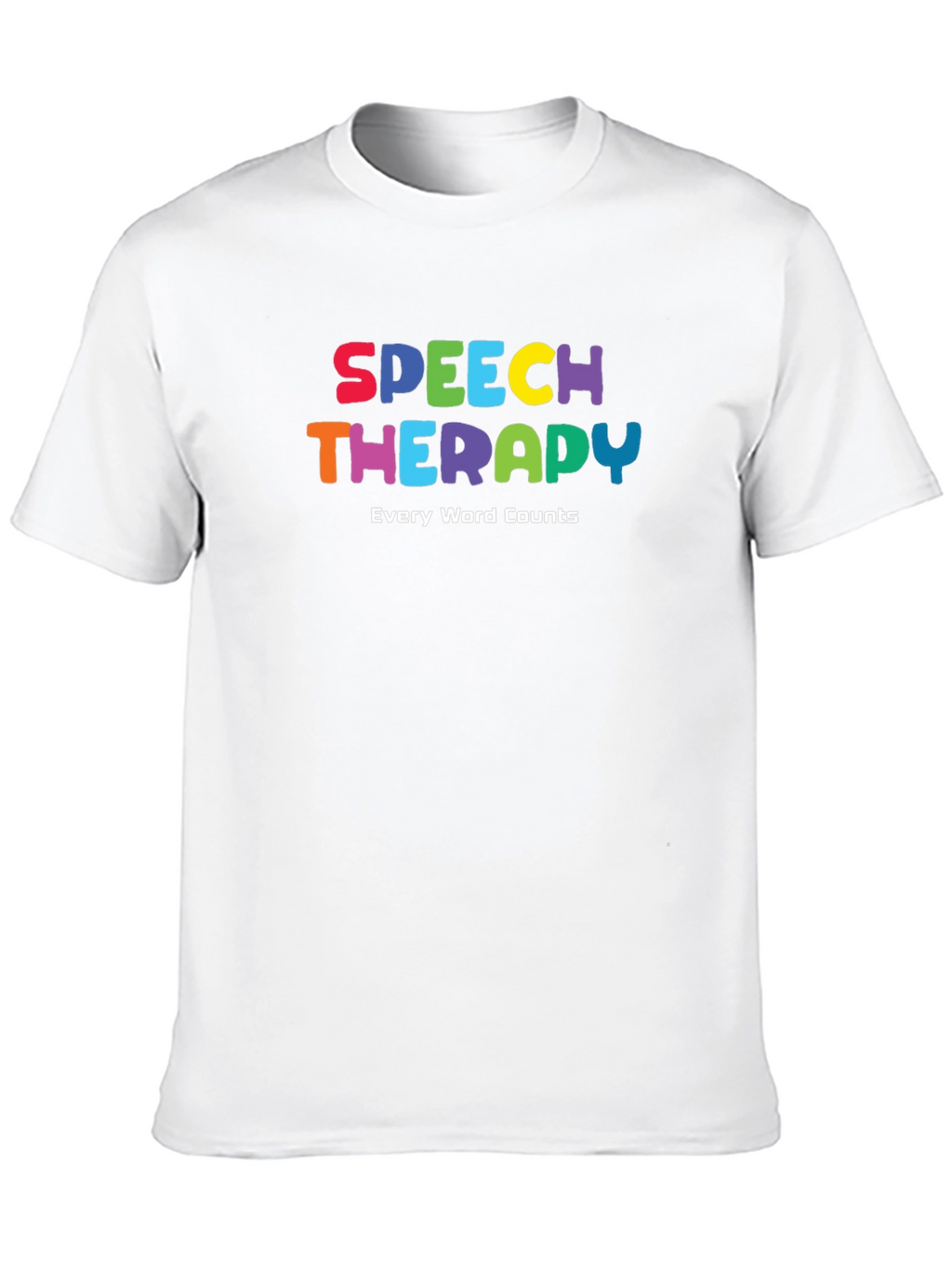 Speech Therapy T-Shirt: Every Word Counts