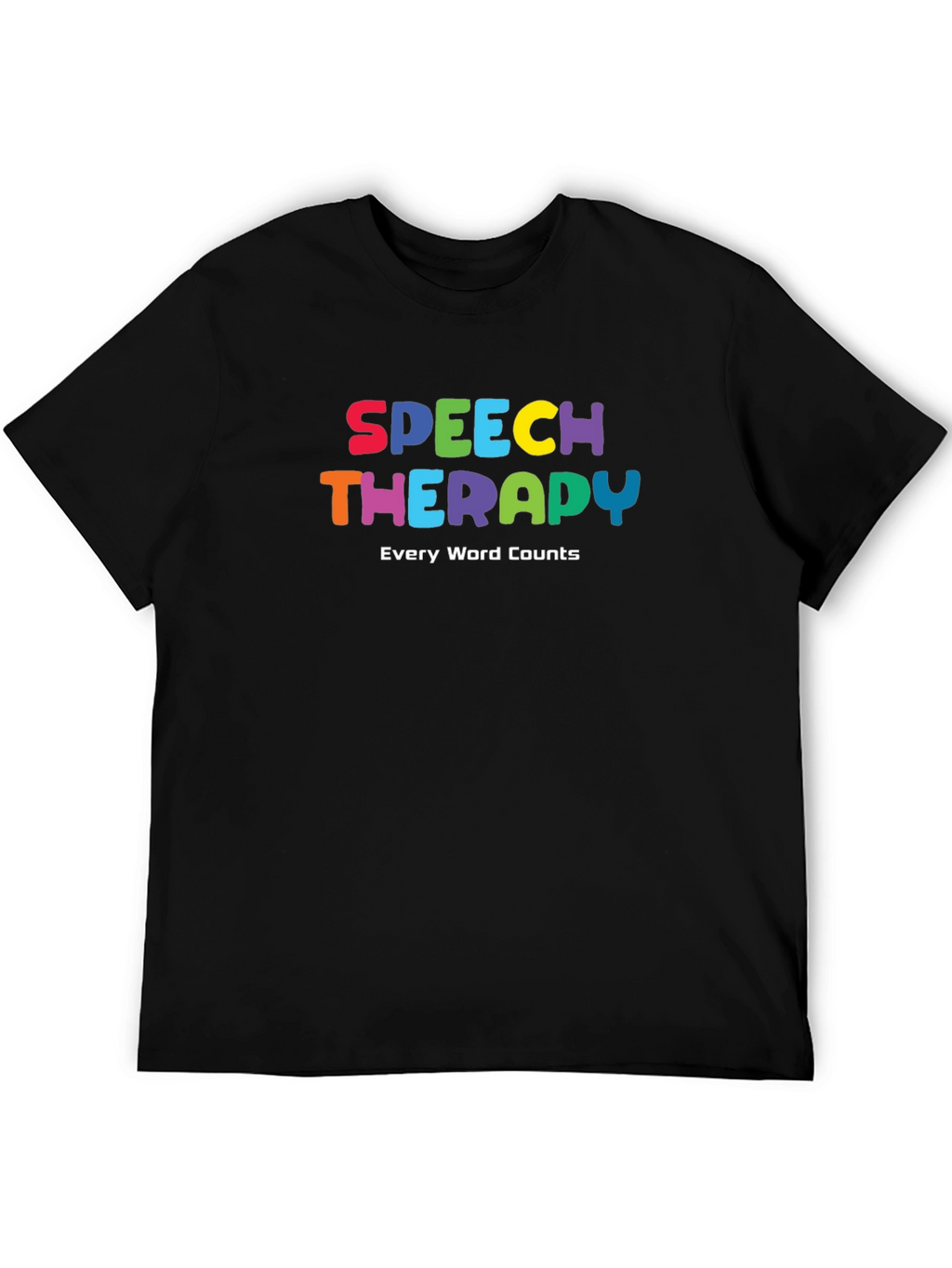 Speech Therapy T-Shirt: Every Word Counts