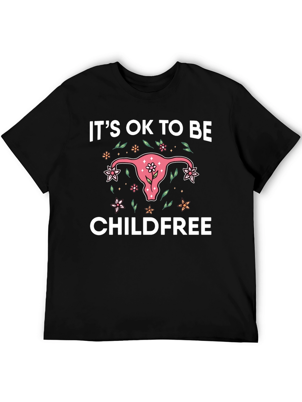 Its Ok to be Childfree Graphic Tee