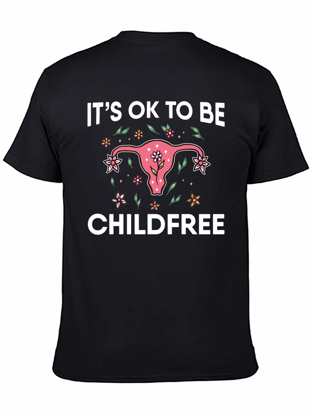 Its Ok to be Childfree Graphic Tee