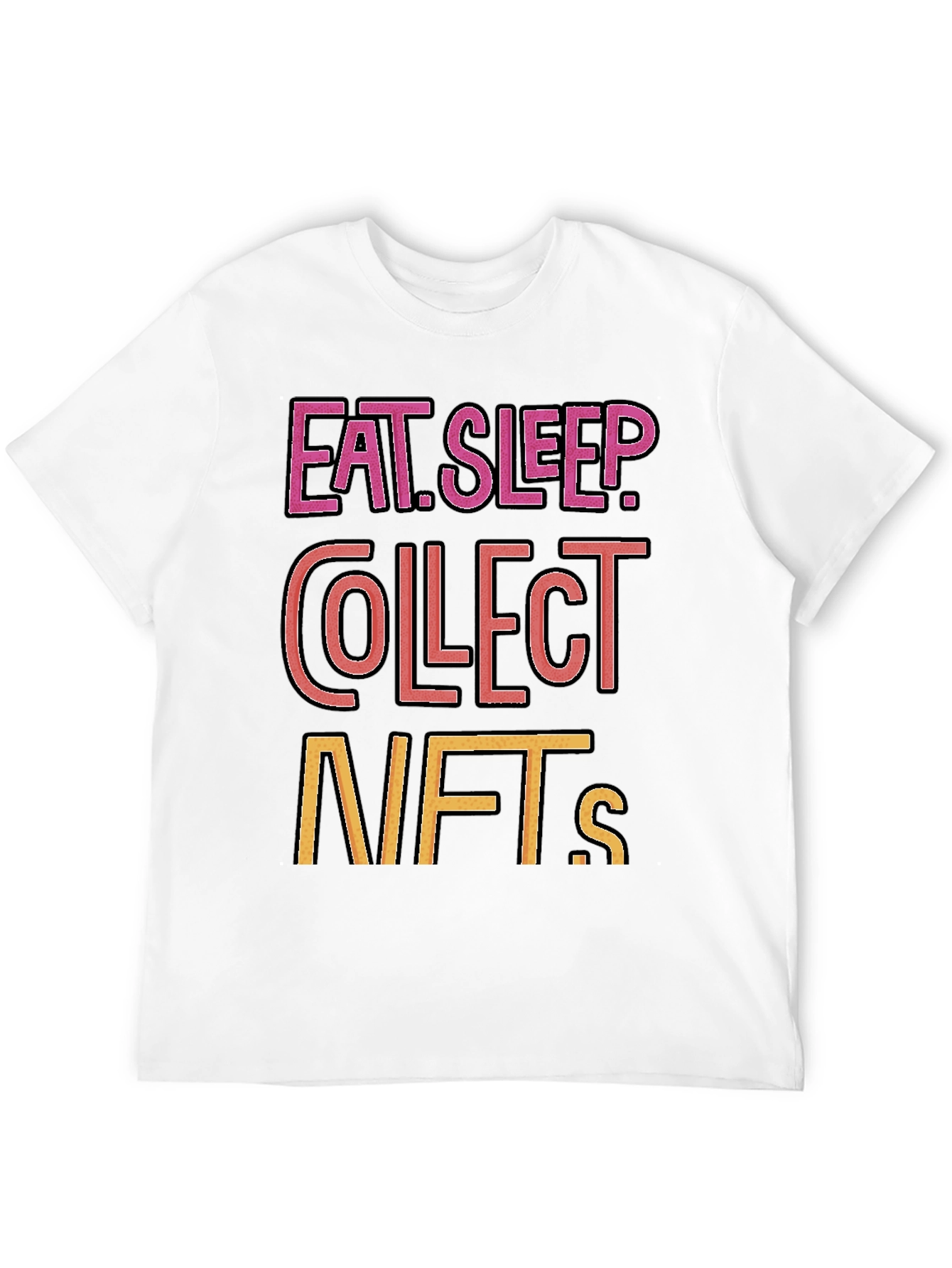 Eat Sleep Collect NFTs T-Shirt