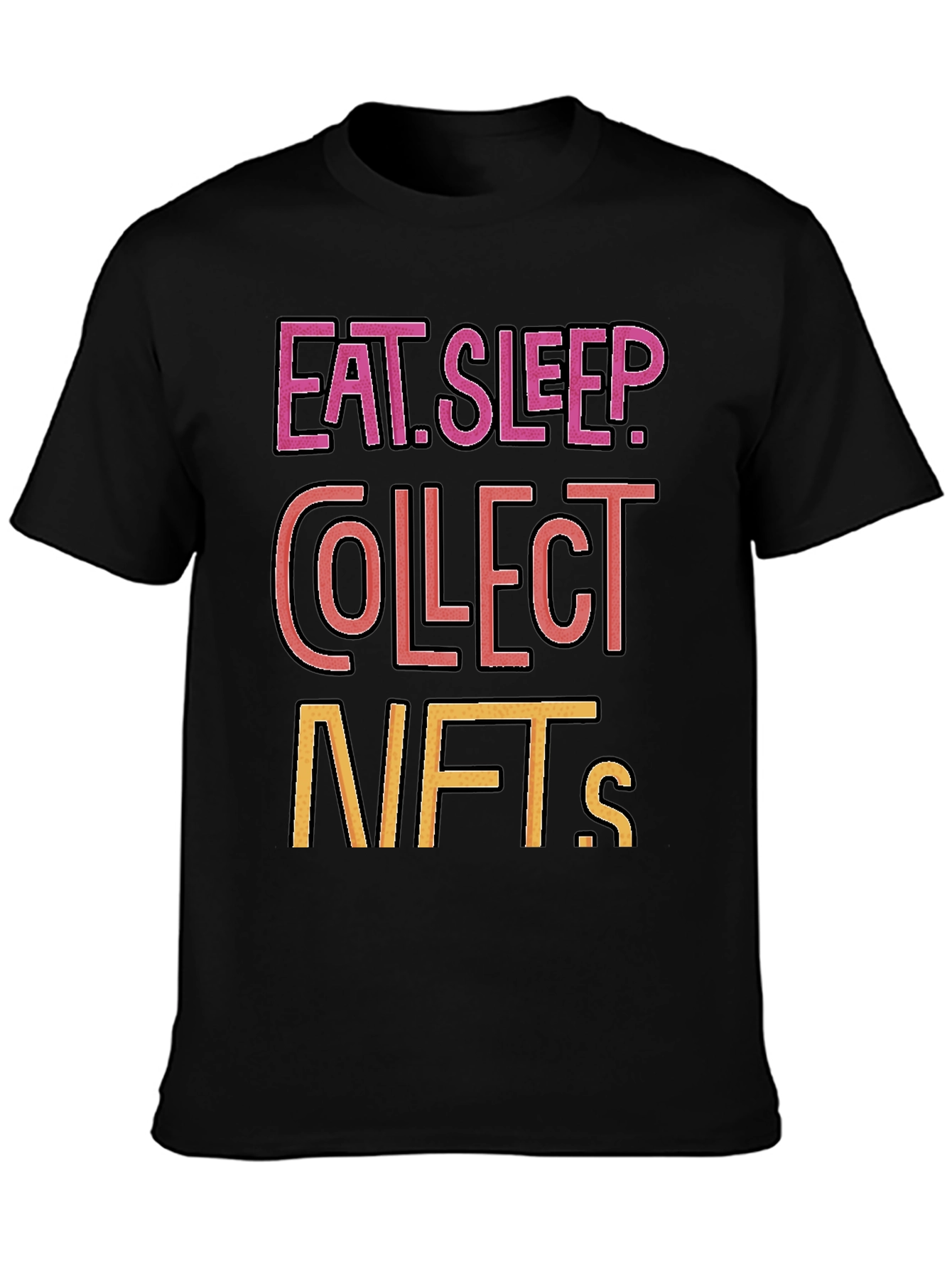 Eat Sleep Collect NFTs T-Shirt