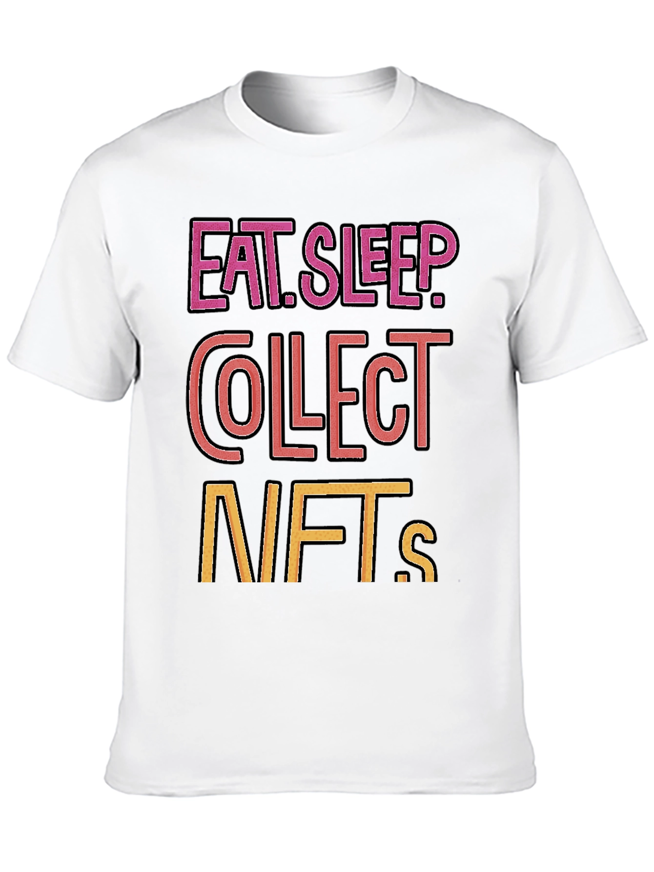 Eat Sleep Collect NFTs T-Shirt