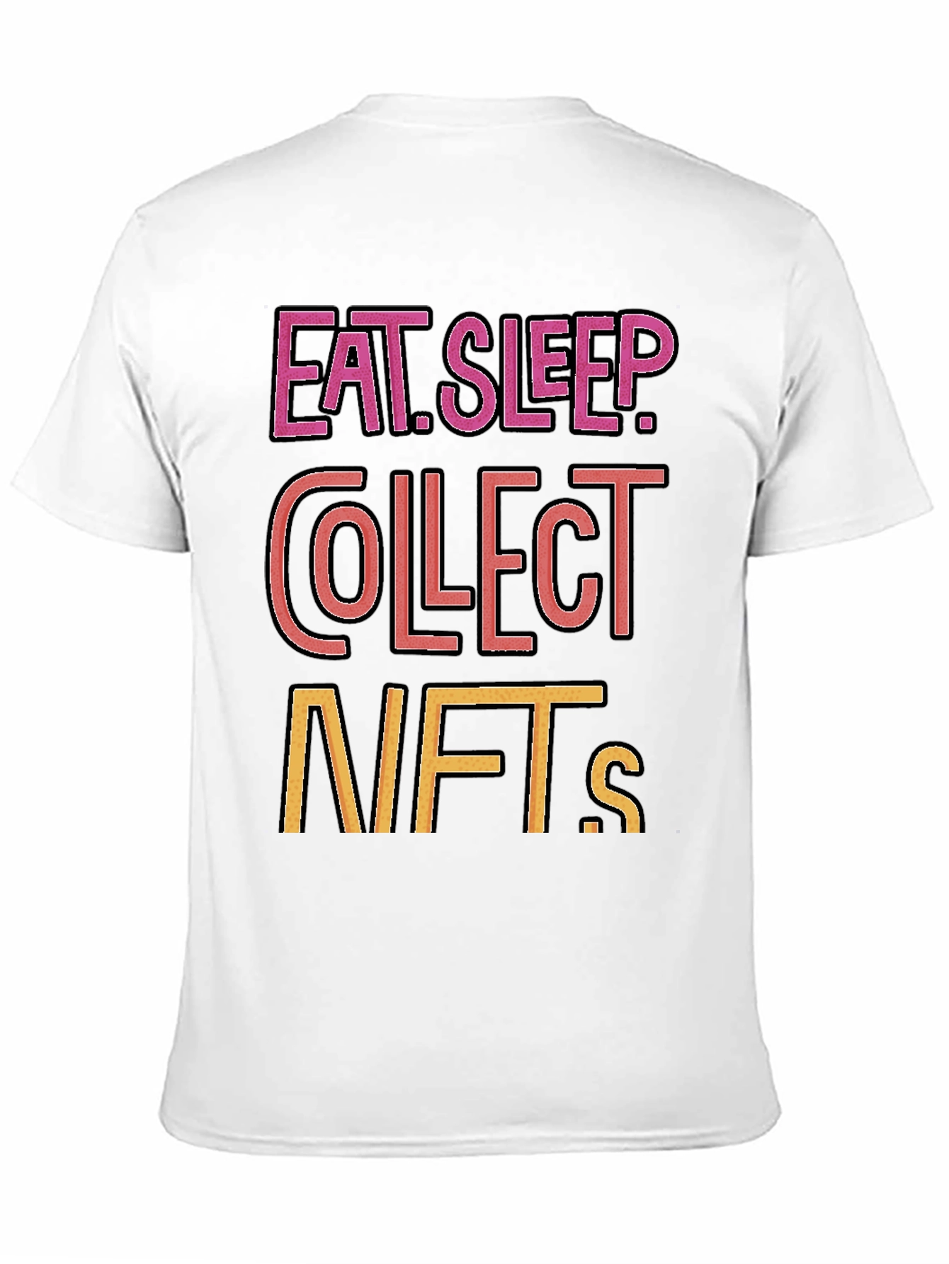 Eat Sleep Collect NFTs T-Shirt