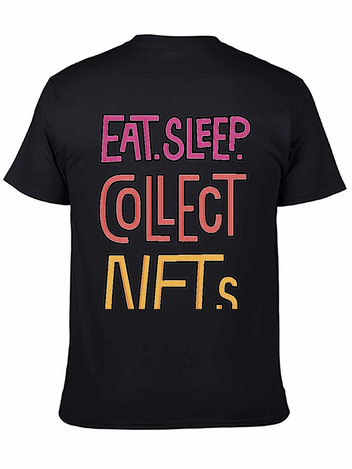 Eat Sleep Collect NFTs T-Shirt