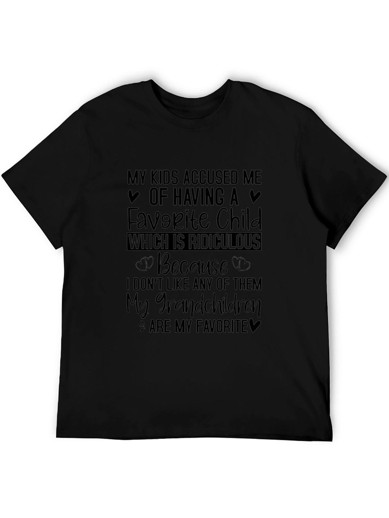 Funny Grandparent T-Shirt: My Grandchildren Are My Favorite