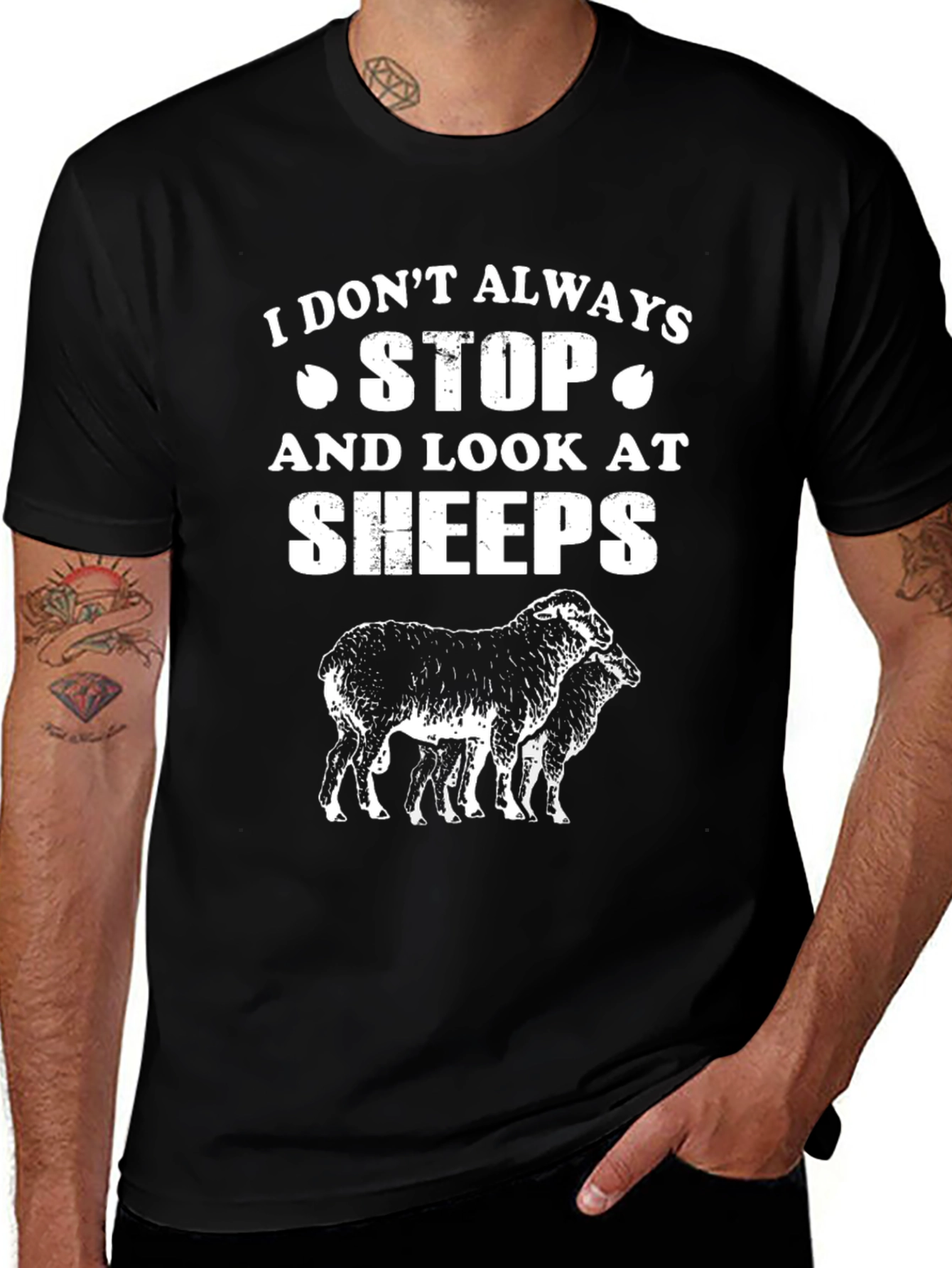 Funny Sheep T-Shirt: I Dont Always Stop & Look at Sheep