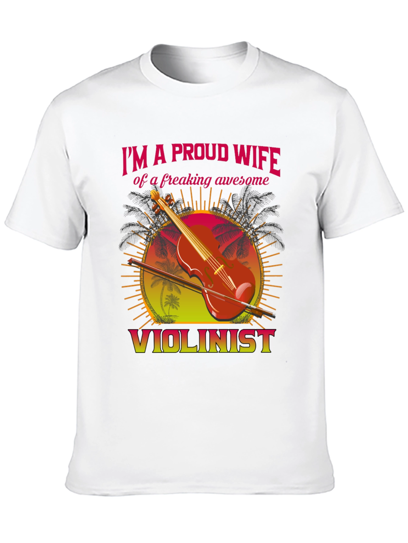 Proud Wife Violinist T-Shirt