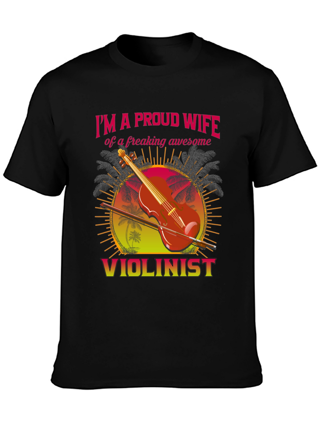Proud Wife Violinist T-Shirt