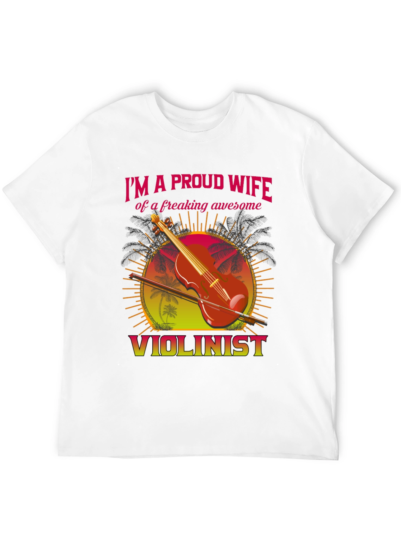 Proud Wife Violinist T-Shirt