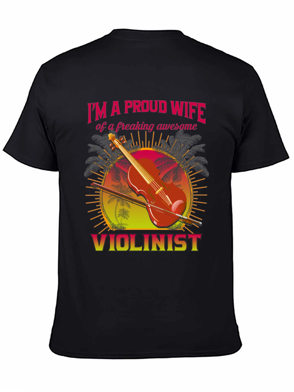 Proud Wife Violinist T-Shirt