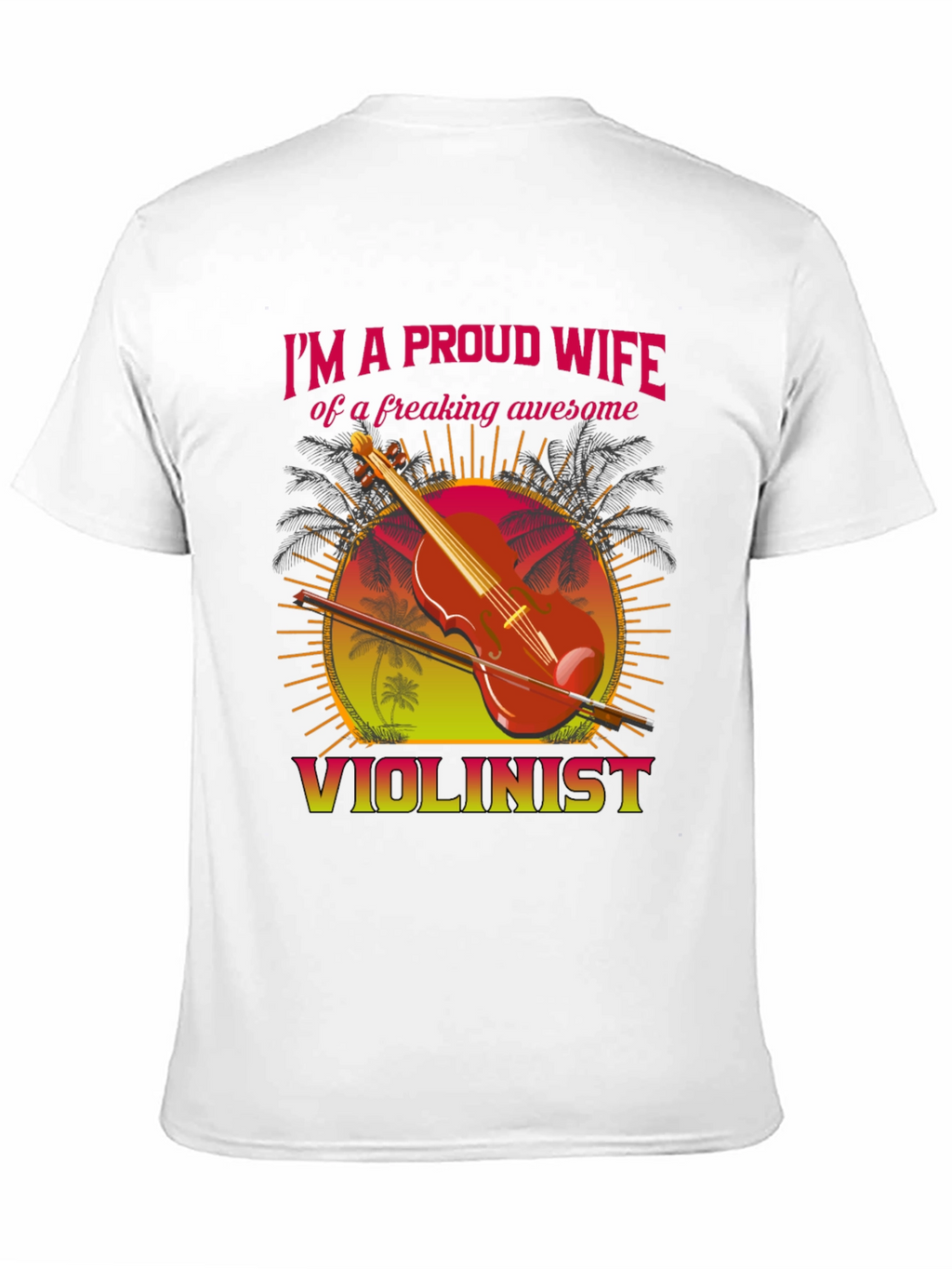 Proud Wife Violinist T-Shirt