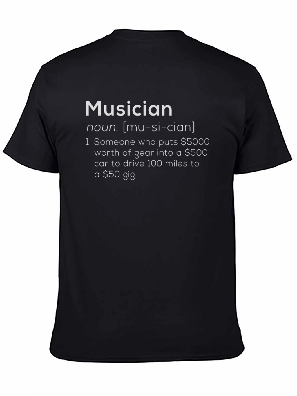 Musician Definition T-Shirt - Humorous Music Lover Tee