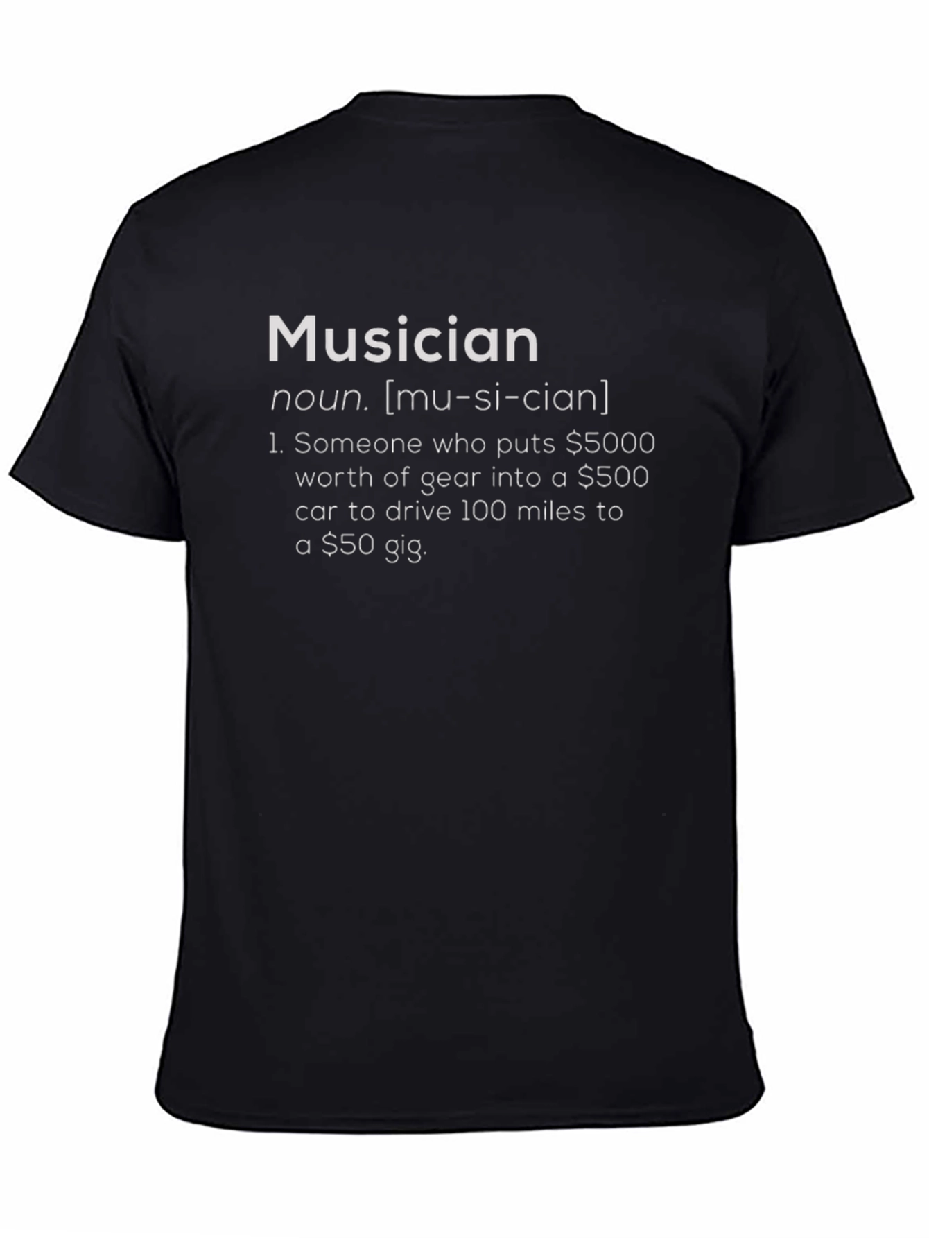 Musician Definition T-Shirt - Humorous Music Lover Tee