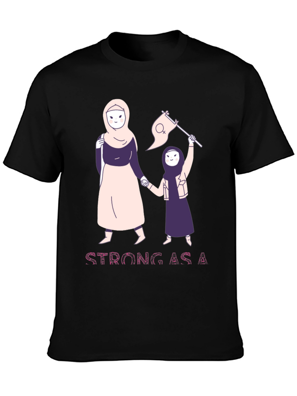 Strong As A Woman T-Shirt
