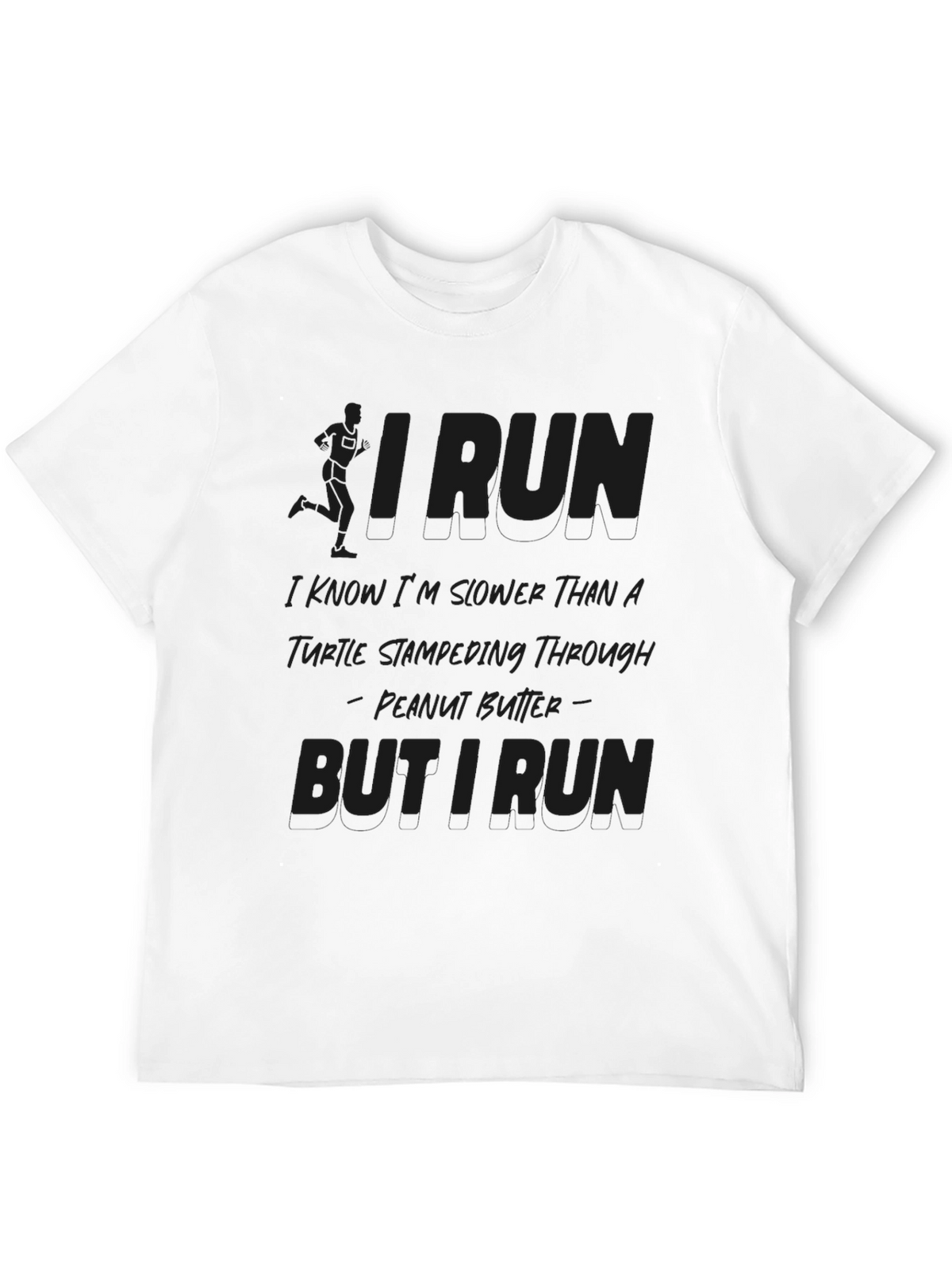 Funny Running T-Shirt - I Run Turtle Peanut Butter