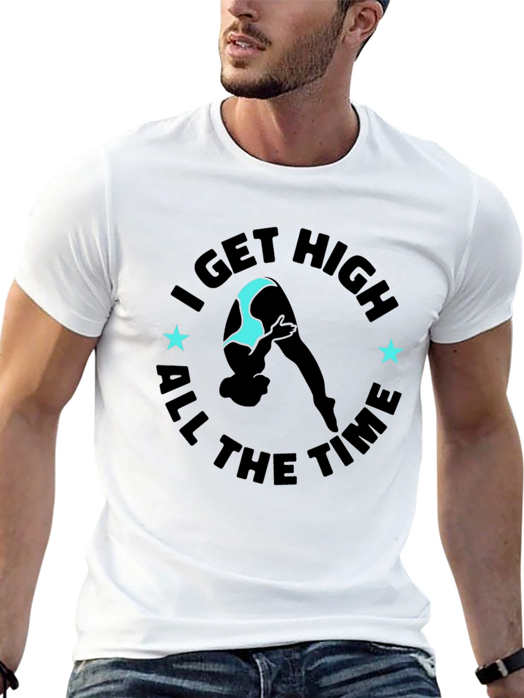 I Get High All The Time Graphic Tee