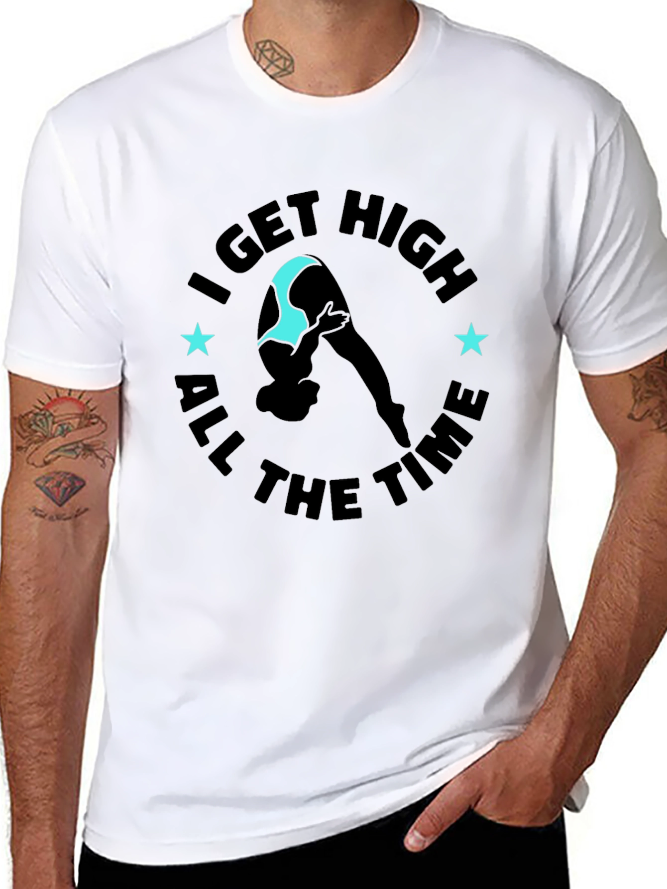 I Get High All The Time Graphic Tee