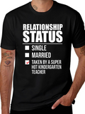 Relationship Status Kindergarten Teacher Funny T-Shirt