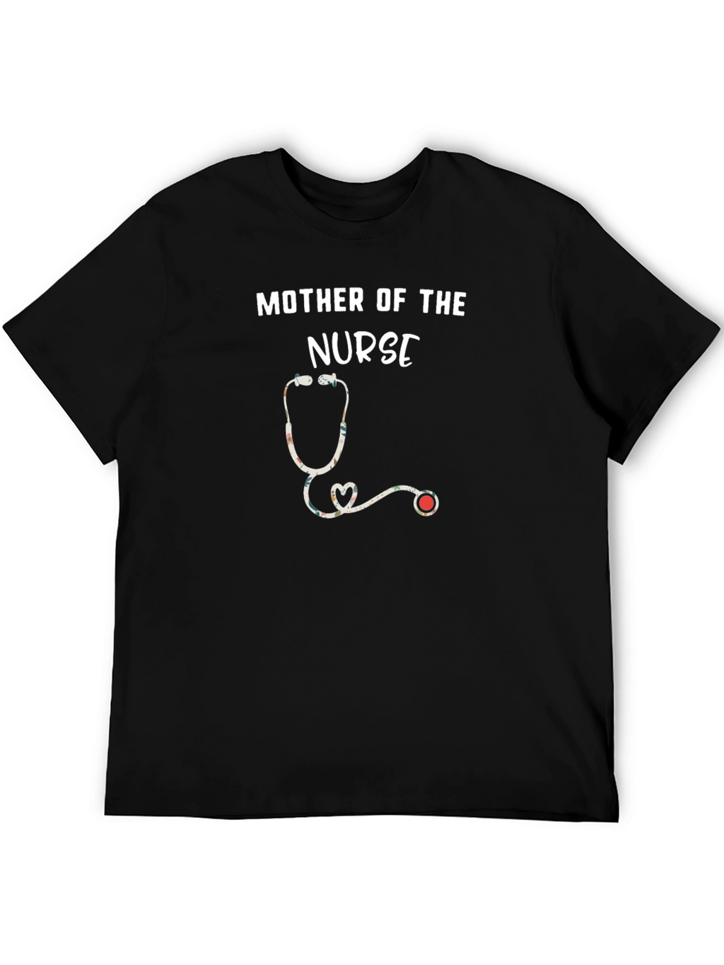 Mother of the Nurse T-Shirt - Floral Stethoscope