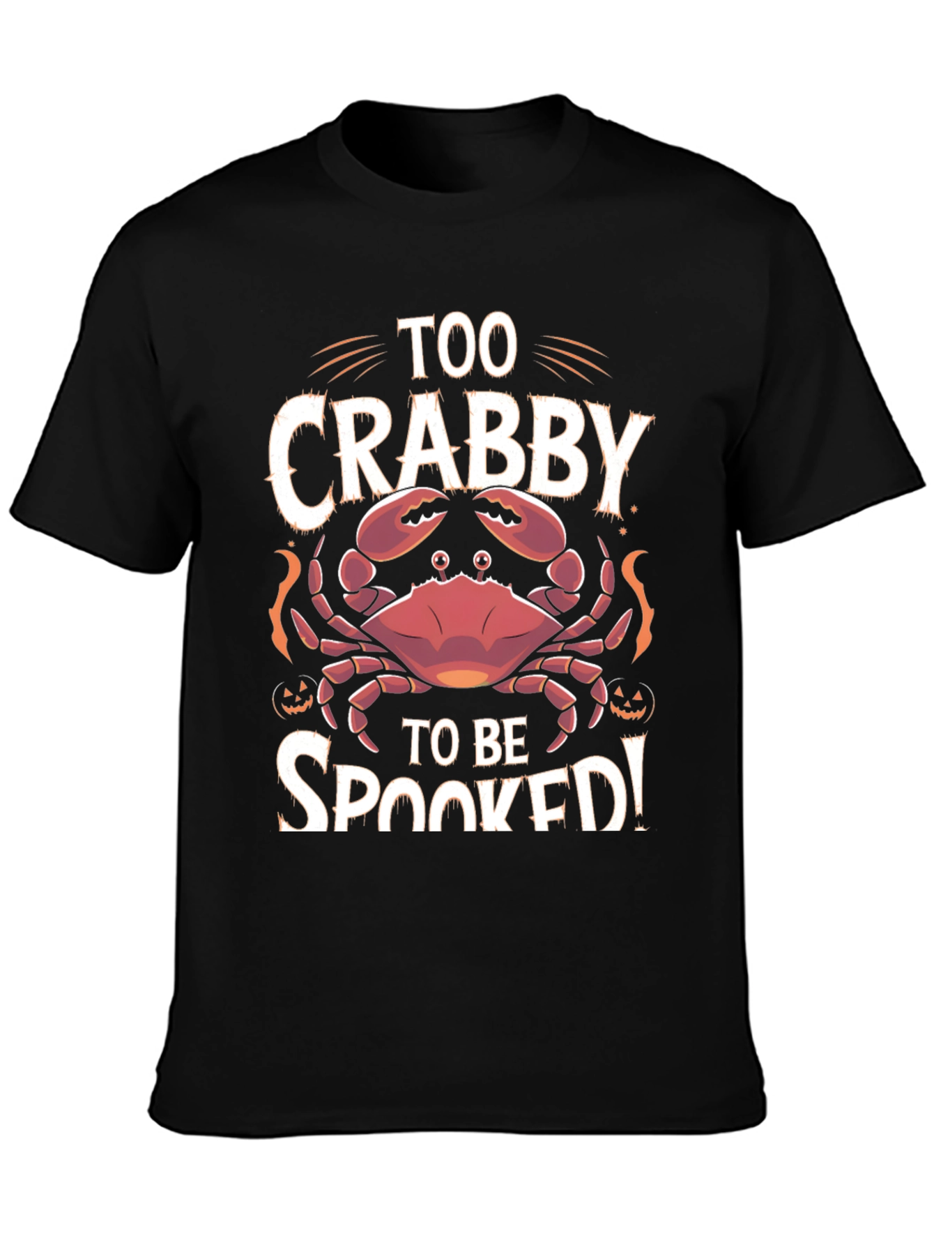 Too Crabby To Be Spooked Halloween T-Shirt