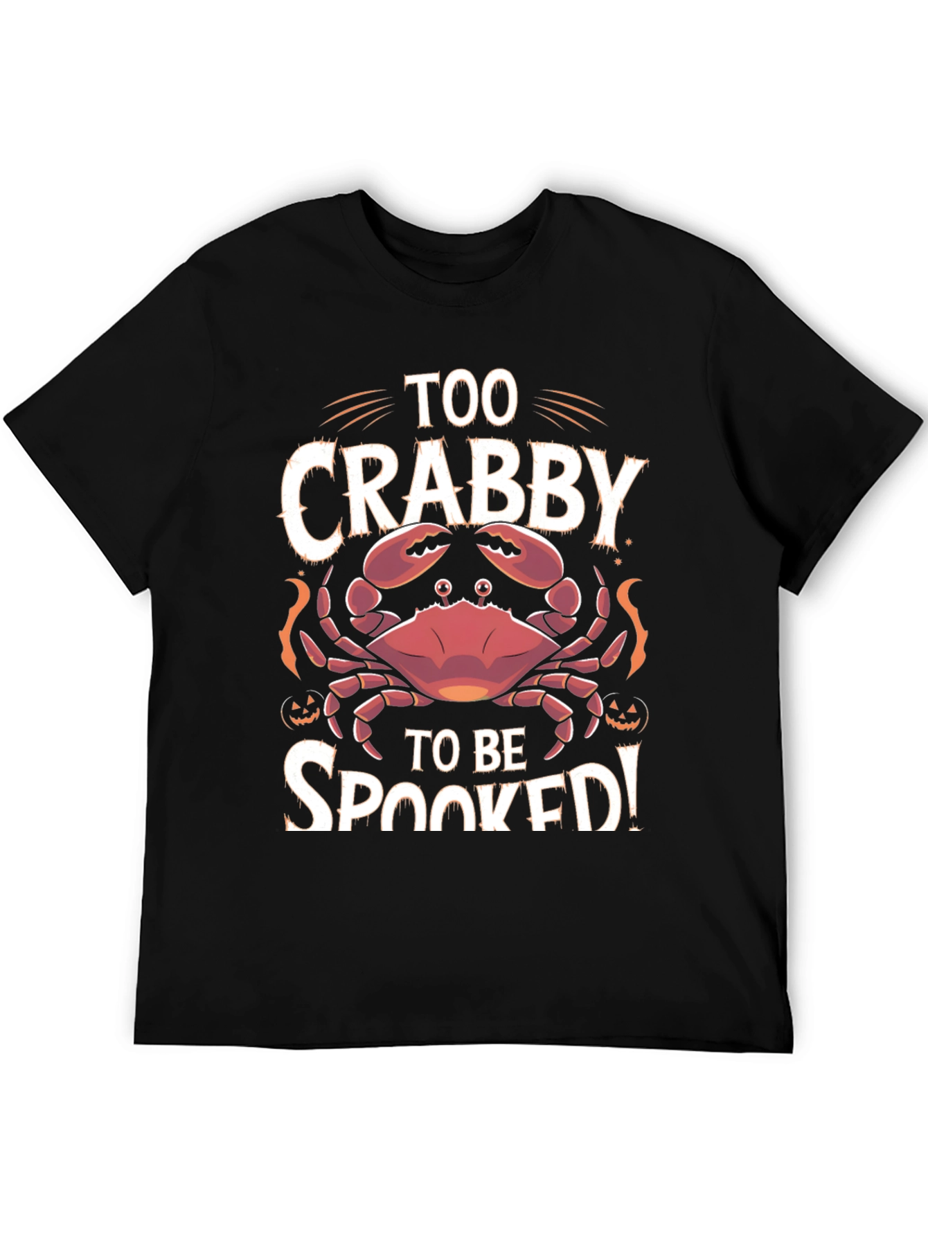 Too Crabby To Be Spooked Halloween T-Shirt