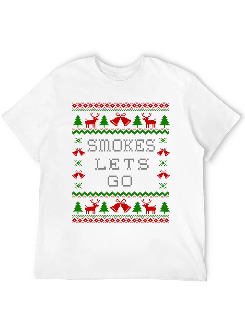 Smokes Lets Go Ugly Christmas Sweater T-Shirt