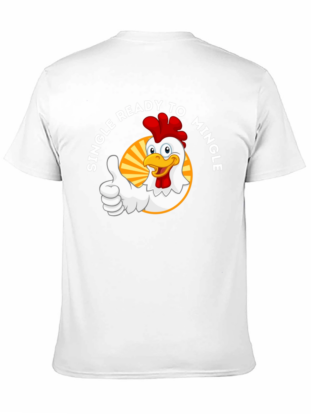Single Ready to Mingle Chicken Graphic T-Shirt