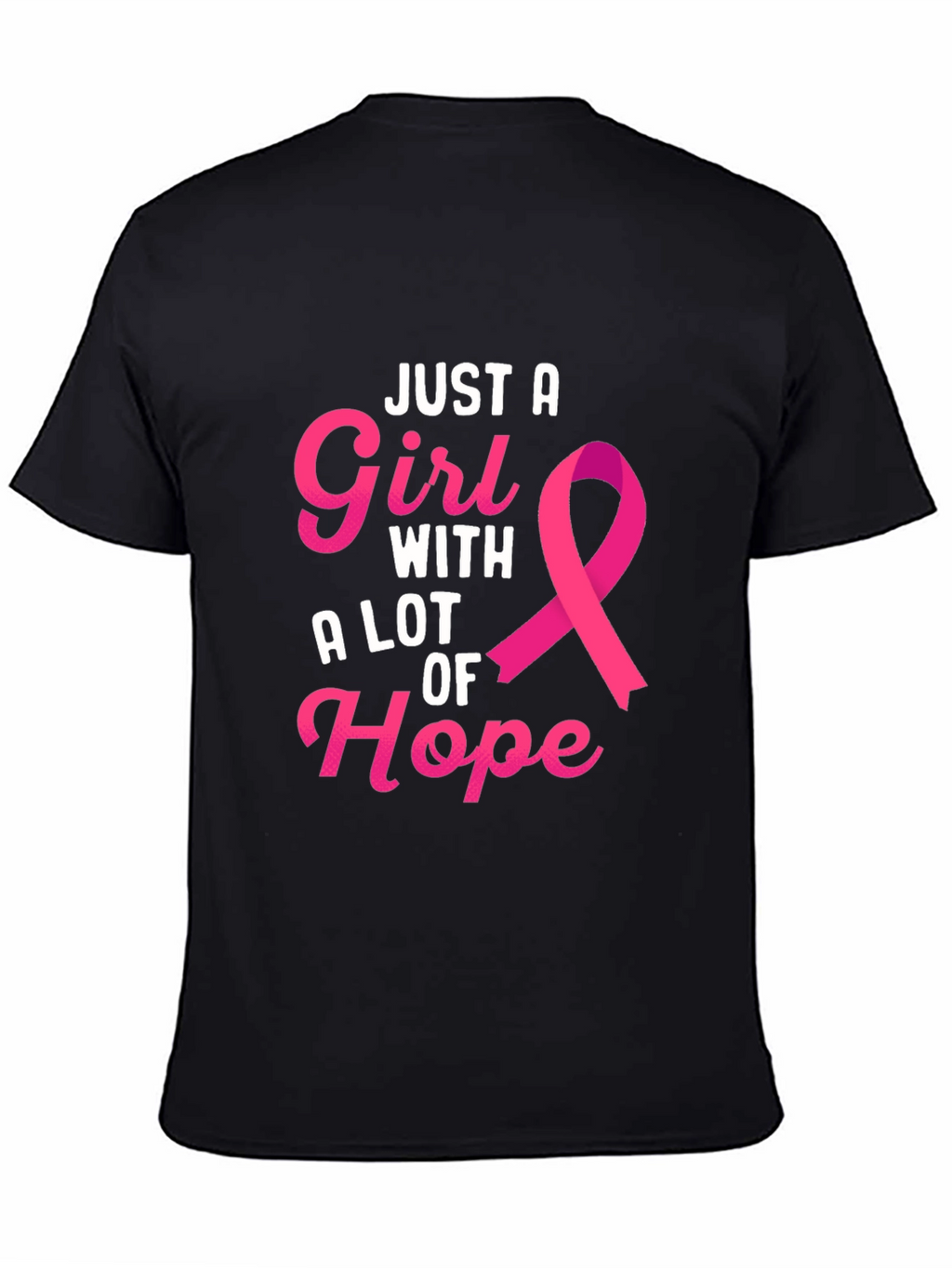 Just A Girl With A Lot of Hope T-Shirt