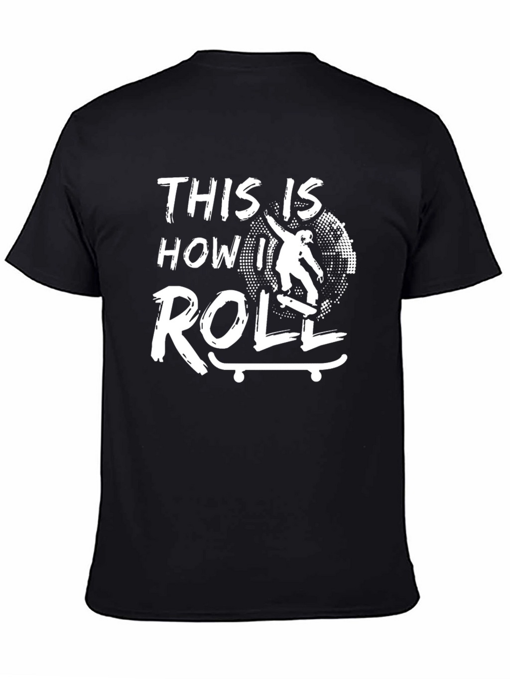 This Is How I Roll Skateboarder Graphic T-Shirt