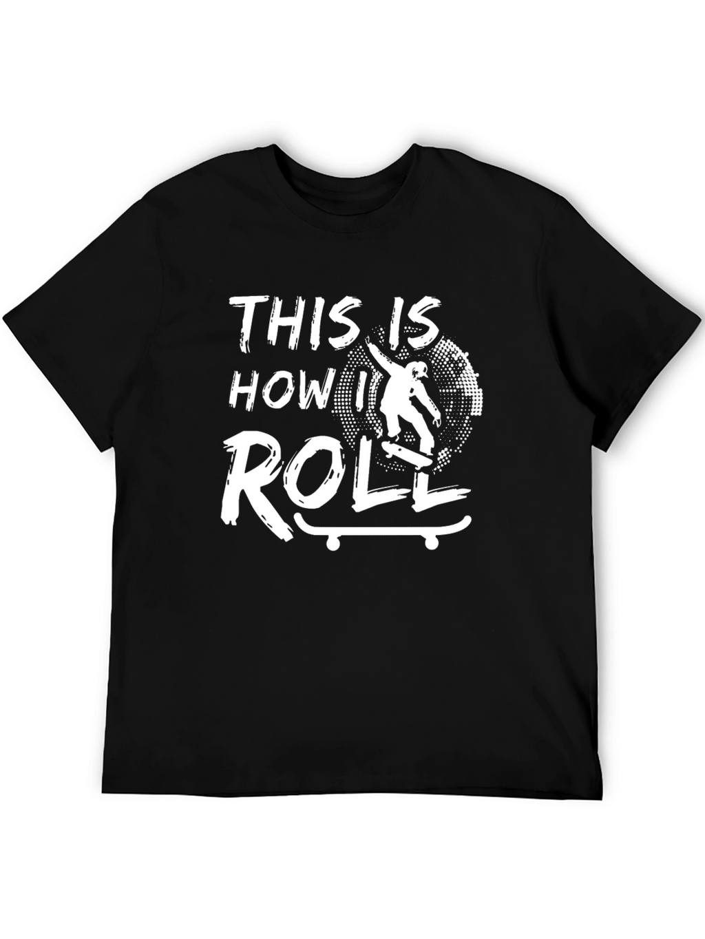 This Is How I Roll Skateboarder Graphic T-Shirt